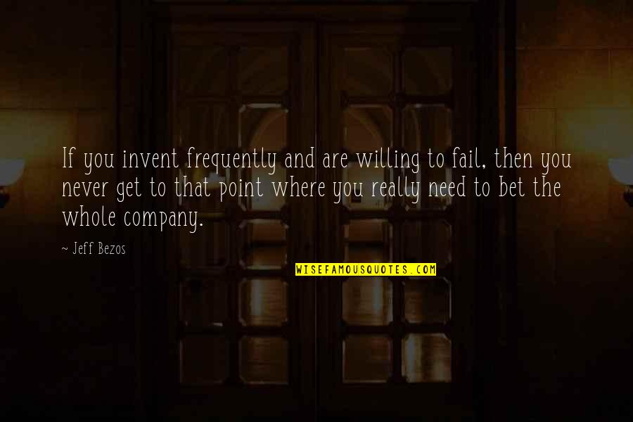 Urhomepro Quotes By Jeff Bezos: If you invent frequently and are willing to