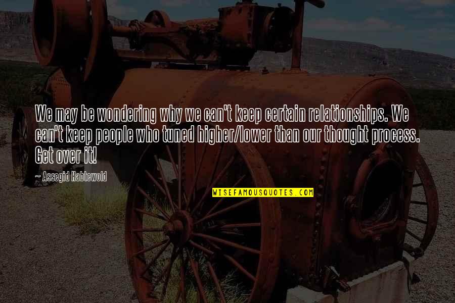 Uries Happy Quotes By Assegid Habtewold: We may be wondering why we can't keep Uries Happy Quotes By Assegid Habtewold: We may be wondering why we can't keep