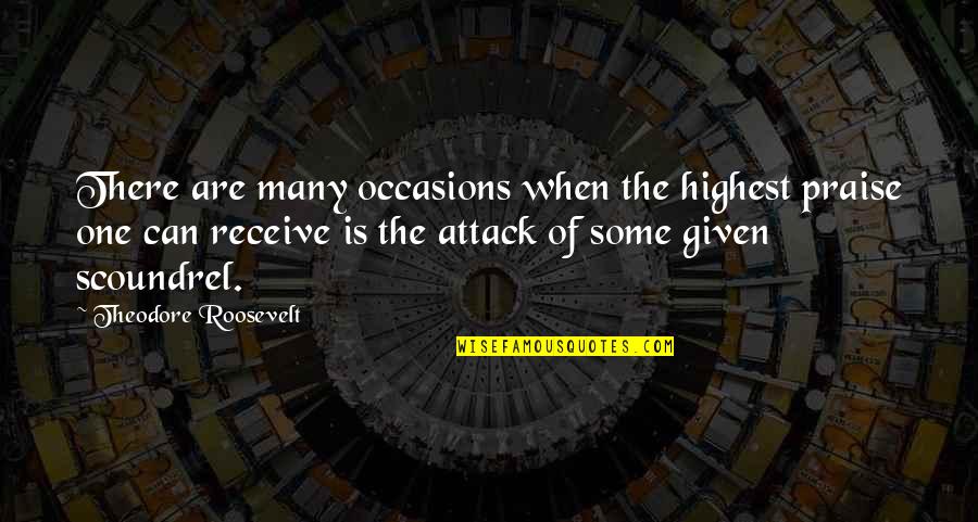 Urna Quotes By Theodore Roosevelt: There are many occasions when the highest praise Urna Quotes By Theodore Roosevelt: There are many occasions when the highest praise