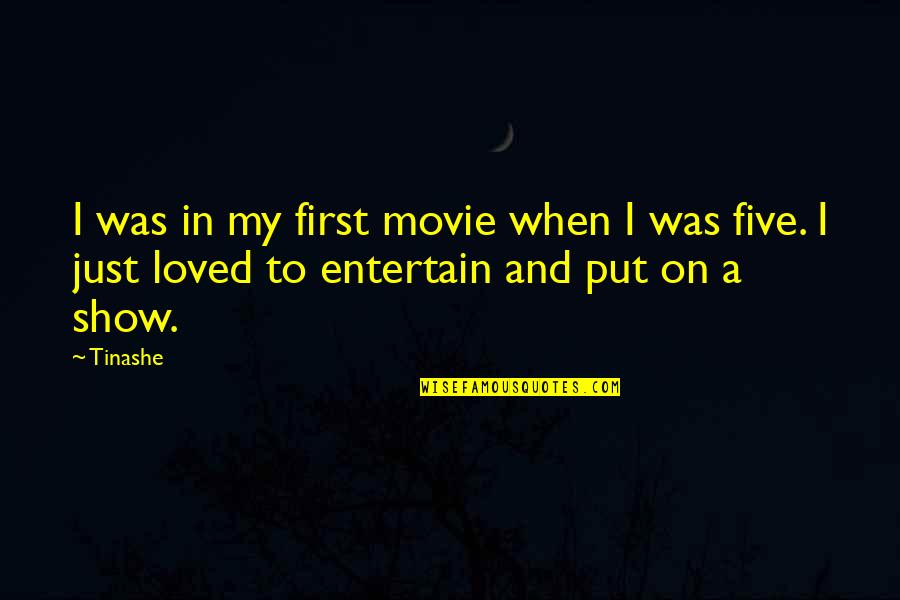Urnings Quotes By Tinashe: I was in my first movie when I