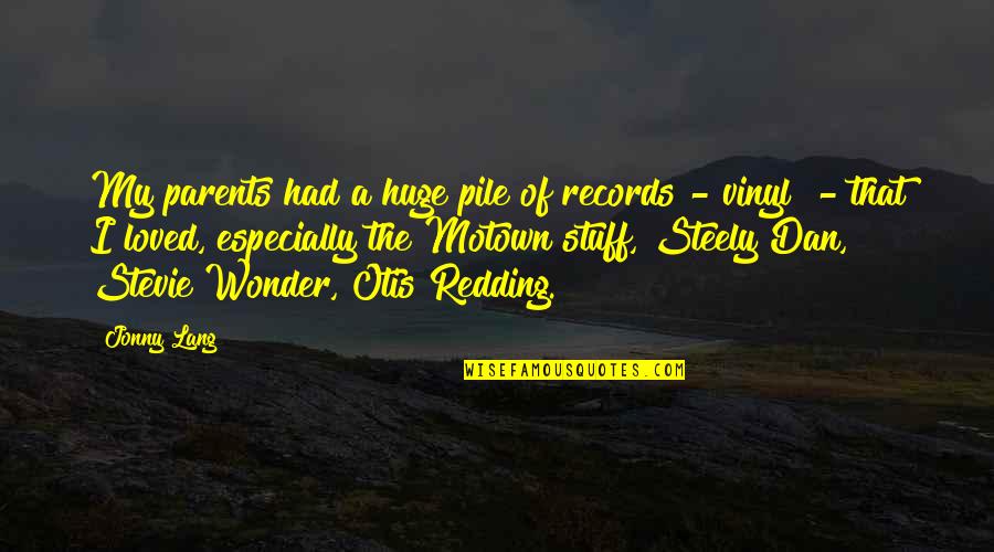 Ursus Arctos Quotes By Jonny Lang: My parents had a huge pile of records Ursus Arctos Quotes By Jonny Lang: My parents had a huge pile of records