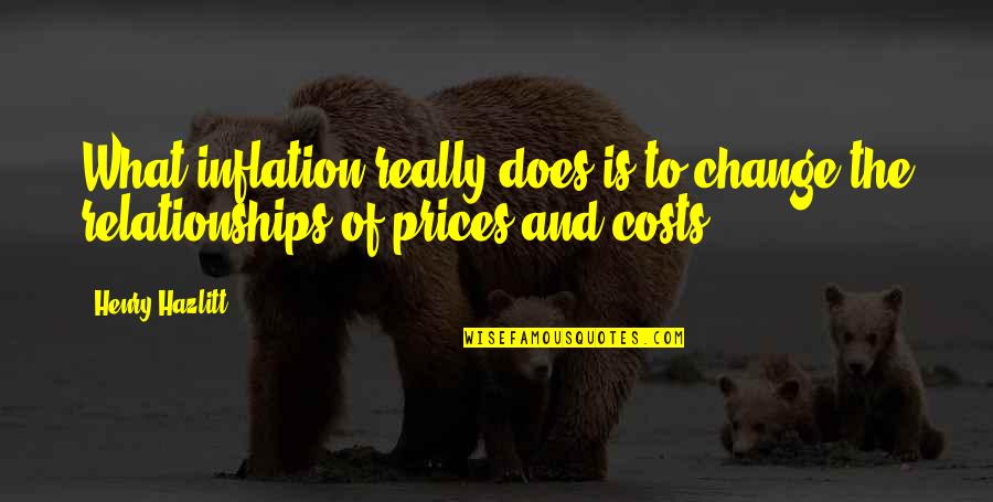 Urusan Hati Quotes By Henry Hazlitt: What inflation really does is to change the