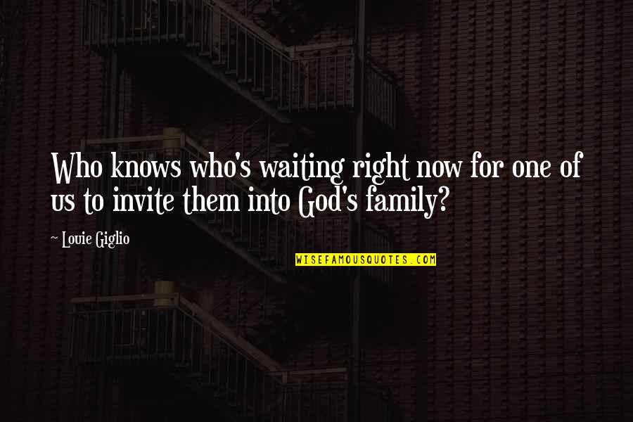 Us Christian Quotes By Louie Giglio: Who knows who's waiting right now for one
