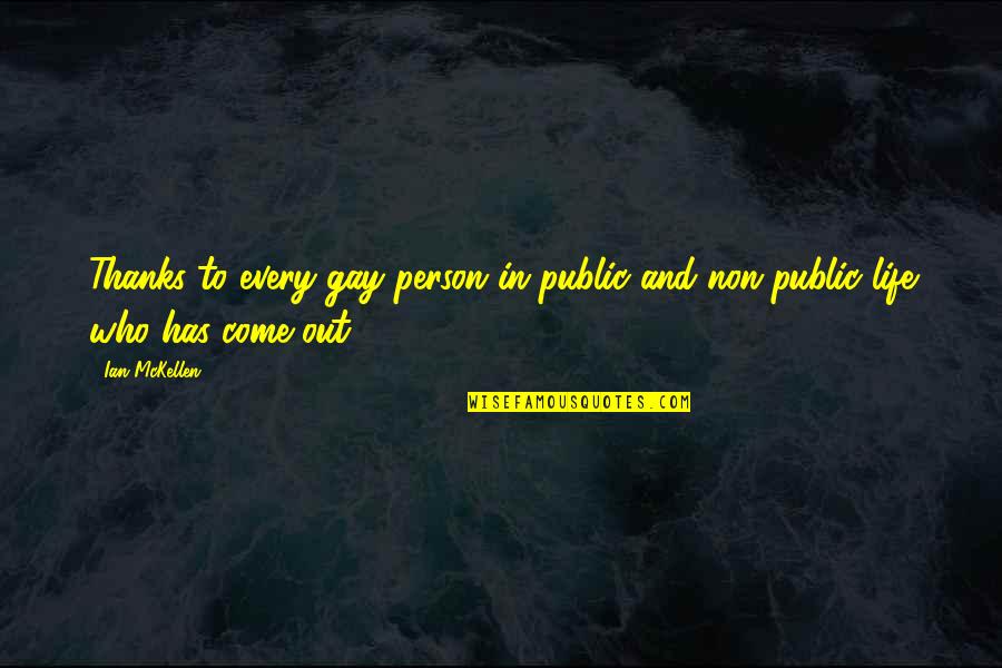 Us Election 2020 Quotes By Ian McKellen: Thanks to every gay person in public and