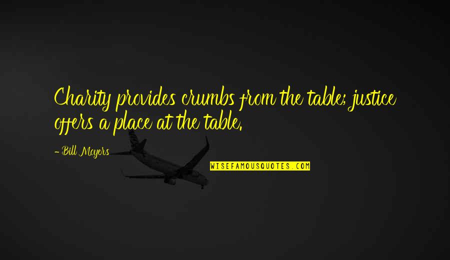 Us Equity Option Quotes By Bill Moyers: Charity provides crumbs from the table; justice offers