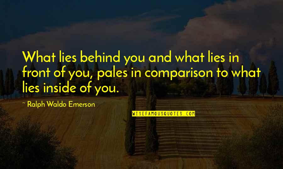 Usaa Business Insurance Quotes By Ralph Waldo Emerson: What lies behind you and what lies in