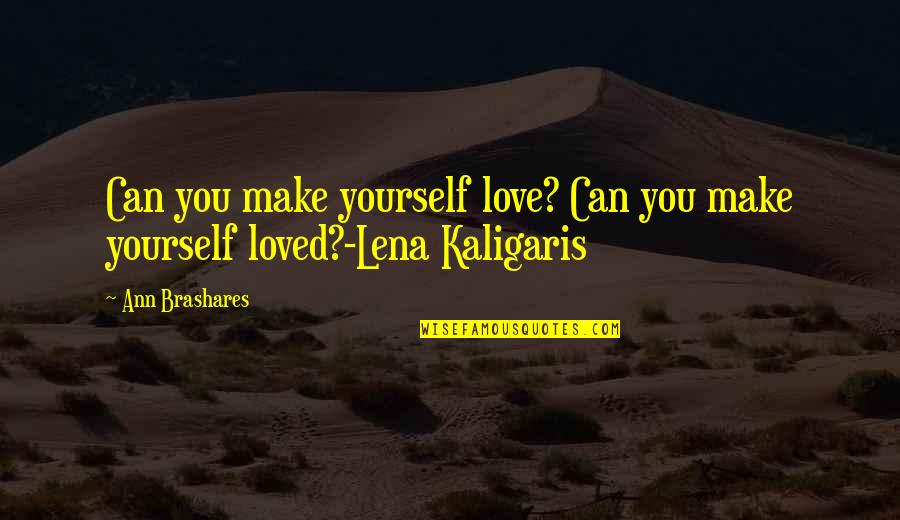 Usagi Tsukino Japanese Quotes By Ann Brashares: Can you make yourself love? Can you make
