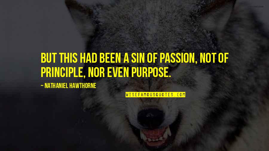 Usalama App Quotes By Nathaniel Hawthorne: But this had been a sin of passion, Usalama App Quotes By Nathaniel Hawthorne: But this had been a sin of passion,