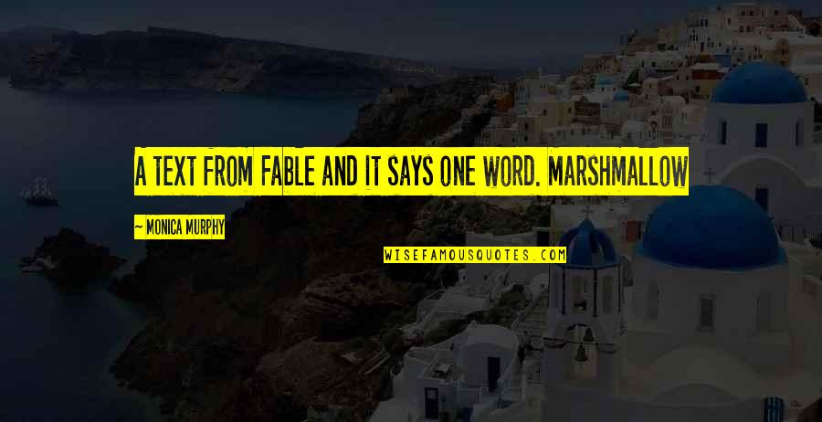 Usamos Quotes By Monica Murphy: A text from Fable and it says one Usamos Quotes By Monica Murphy: A text from Fable and it says one