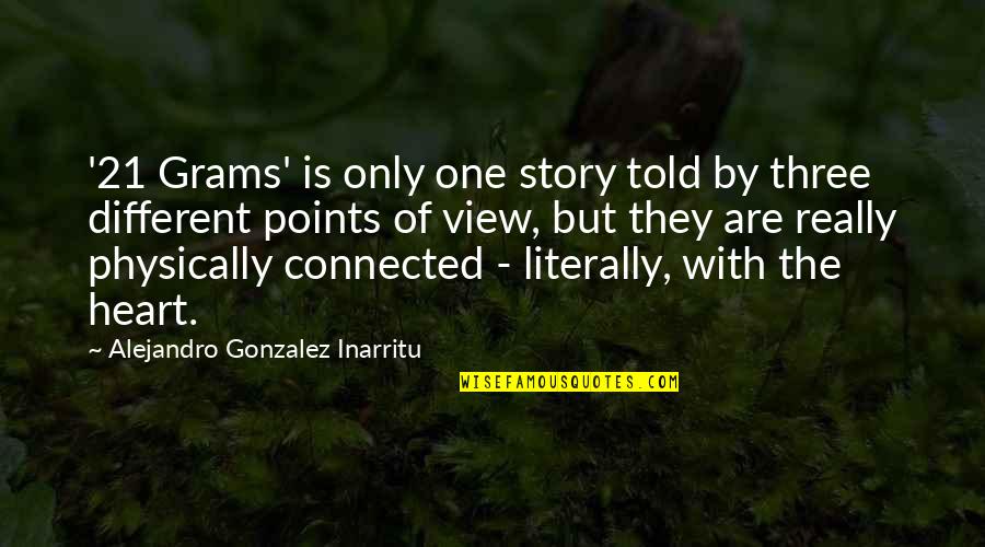Usbe Cte Quotes By Alejandro Gonzalez Inarritu: '21 Grams' is only one story told by