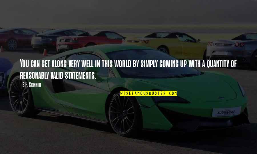 Usd Jpy Quote Quotes By B.F. Skinner: You can get along very well in this Usd Jpy Quote Quotes By B.F. Skinner: You can get along very well in this