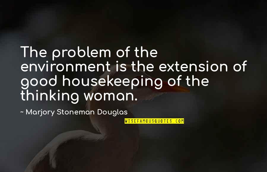 Use Variable Inside Quotes By Marjory Stoneman Douglas: The problem of the environment is the extension Use Variable Inside Quotes By Marjory Stoneman Douglas: The problem of the environment is the extension