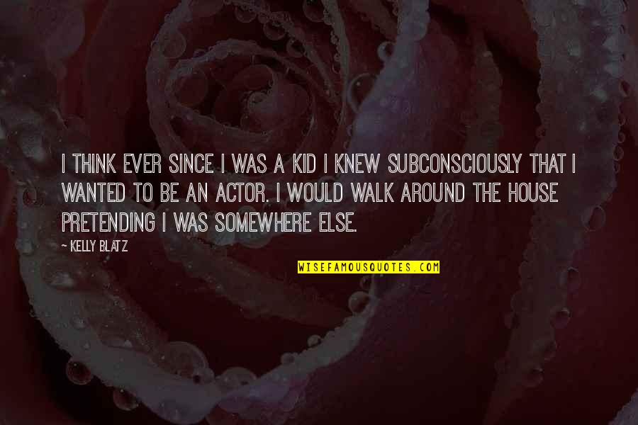 Used Jukebox Records Quotes By Kelly Blatz: I think ever since I was a kid Used Jukebox Records Quotes By Kelly Blatz: I think ever since I was a kid