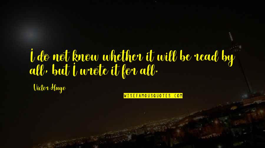 Used Jukebox Records Quotes By Victor Hugo: I do not know whether it will be