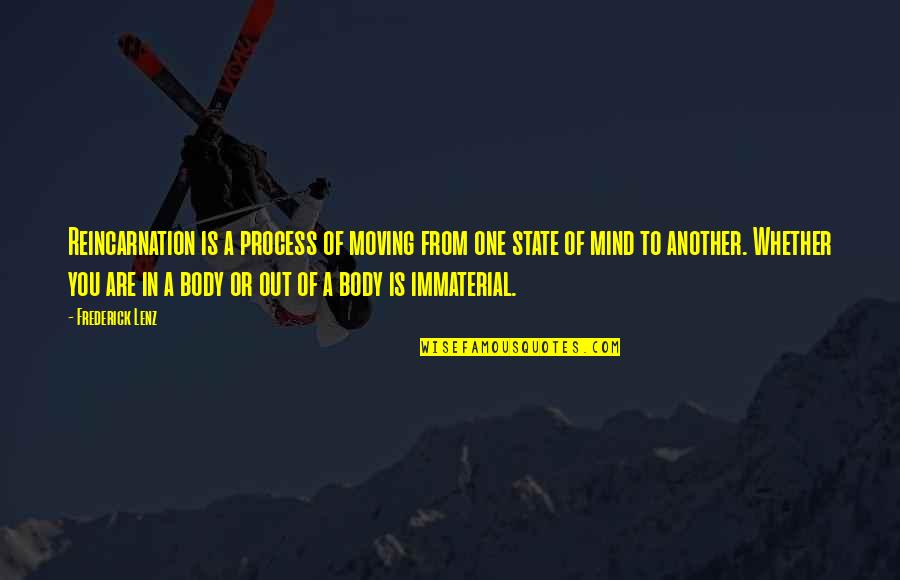 Useful Idiots Lenin Quotes By Frederick Lenz: Reincarnation is a process of moving from one Useful Idiots Lenin Quotes By Frederick Lenz: Reincarnation is a process of moving from one