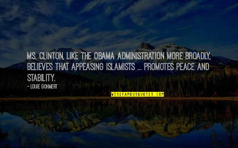 Ushiro Ukemi Quotes By Louie Gohmert: Ms. Clinton, like the Obama administration more broadly, Ushiro Ukemi Quotes By Louie Gohmert: Ms. Clinton, like the Obama administration more broadly,