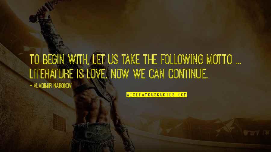 Usiku Quotes By Vladimir Nabokov: To begin with, let us take the following Usiku Quotes By Vladimir Nabokov: To begin with, let us take the following