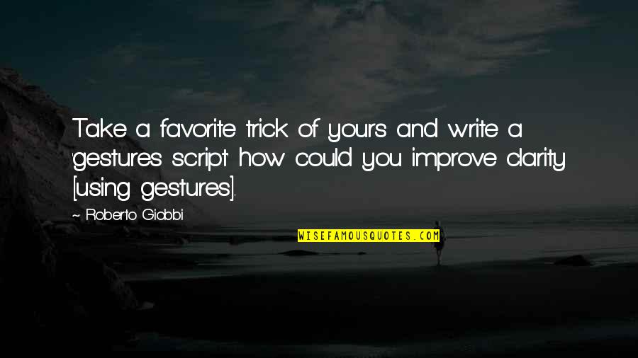 Using A Quotes By Roberto Giobbi: Take a favorite trick of yours and write