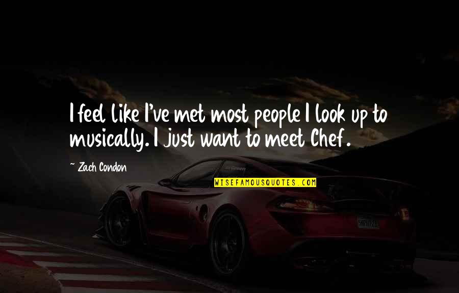 Using Data In Education Quotes By Zach Condon: I feel like I've met most people I