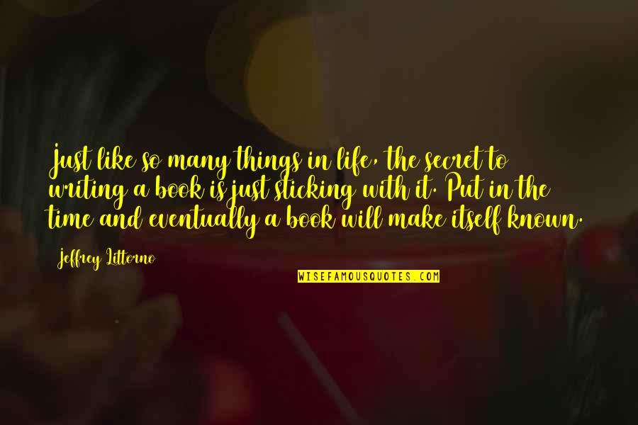 Uskeyvision Quotes By Jeffrey Littorno: Just like so many things in life, the Uskeyvision Quotes By Jeffrey Littorno: Just like so many things in life, the