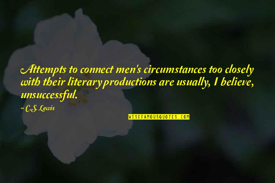 Usov Kola Quotes By C.S. Lewis: Attempts to connect men's circumstances too closely with