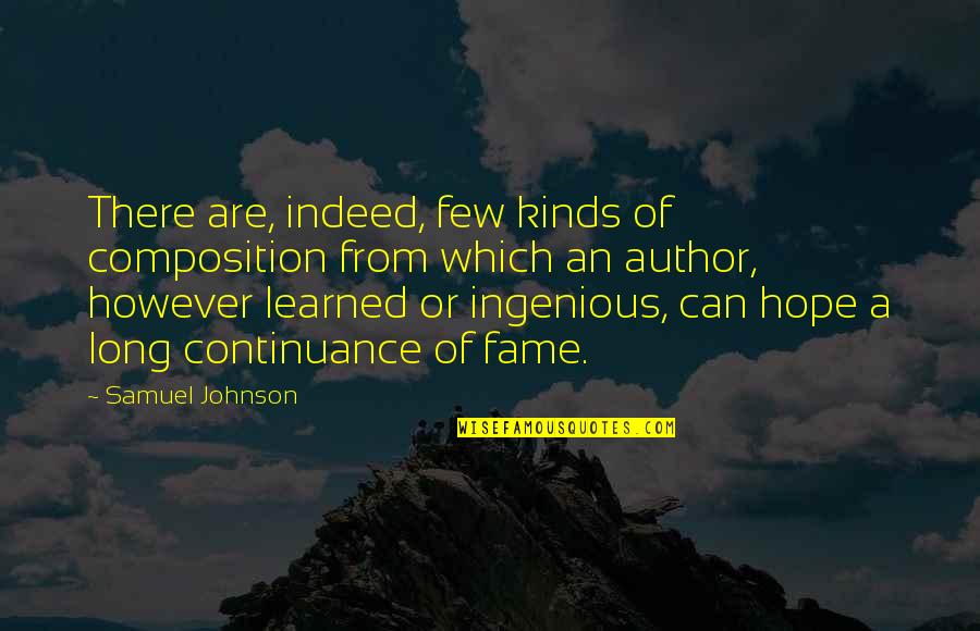 Uspeh Na Quotes By Samuel Johnson: There are, indeed, few kinds of composition from