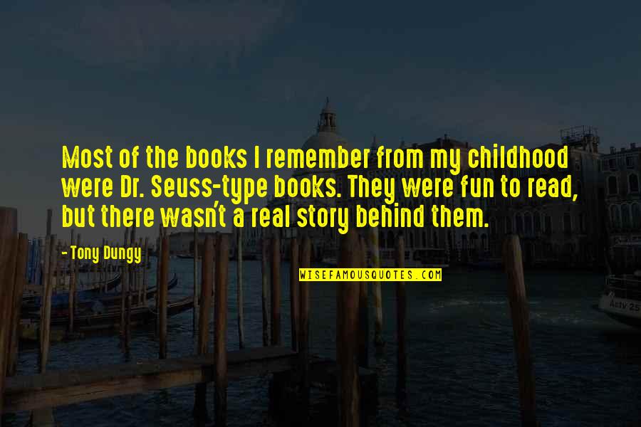 Ustam Yemek Quotes By Tony Dungy: Most of the books I remember from my