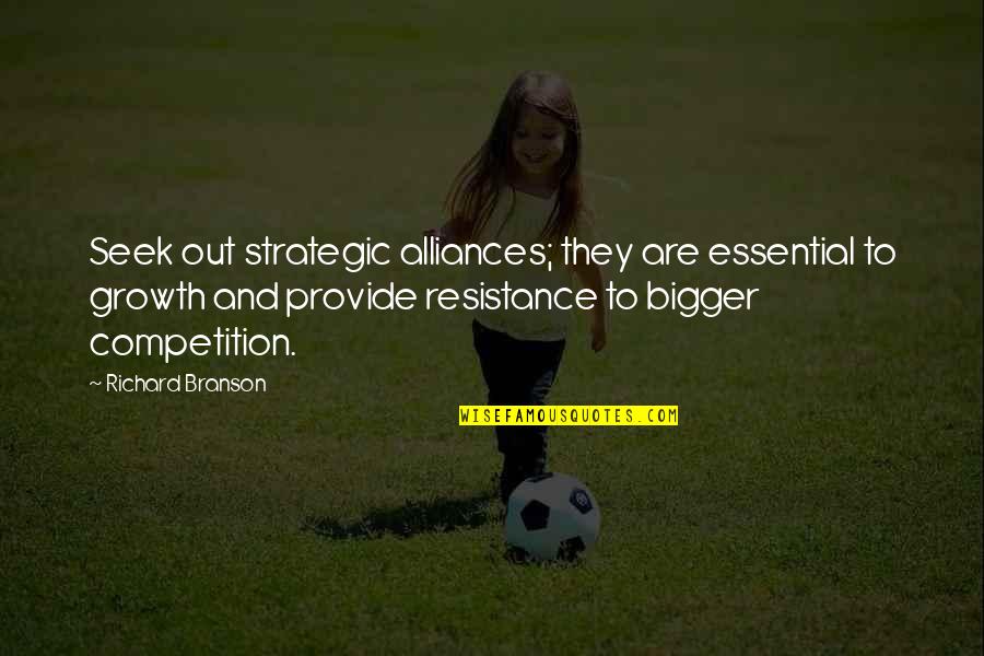 Usualspcap Quotes By Richard Branson: Seek out strategic alliances; they are essential to