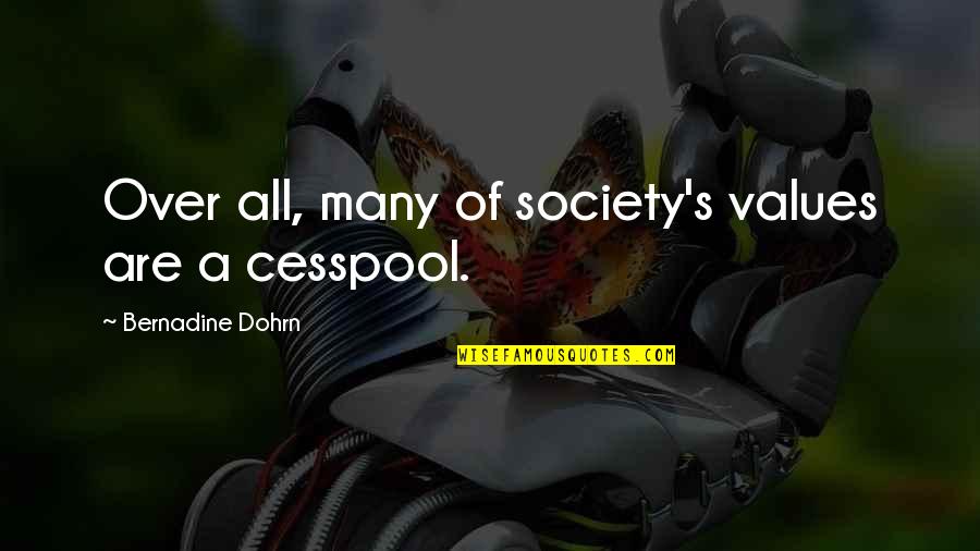 Usualsuspect Quotes By Bernadine Dohrn: Over all, many of society's values are a