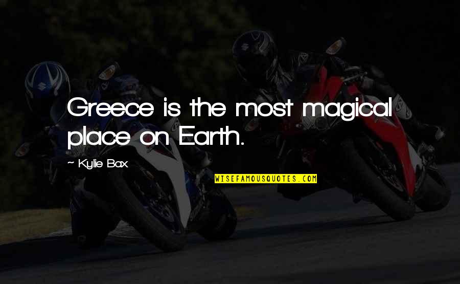 Uteites Quotes By Kylie Bax: Greece is the most magical place on Earth.