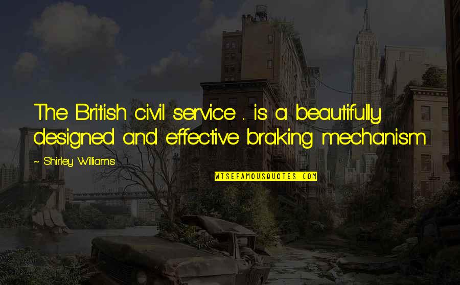 Utilizando O Quotes By Shirley Williams: The British civil service ... is a beautifully
