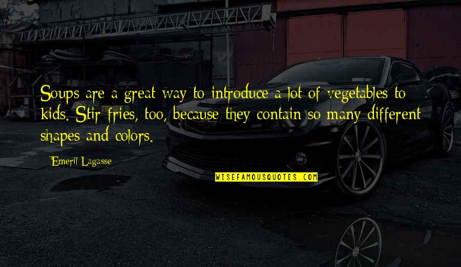 Utkin Vasiliy Quotes By Emeril Lagasse: Soups are a great way to introduce a Utkin Vasiliy Quotes By Emeril Lagasse: Soups are a great way to introduce a