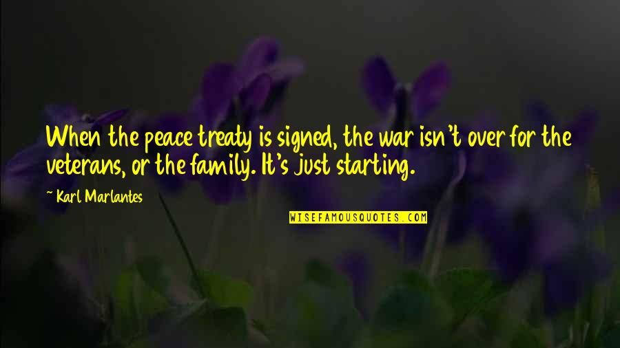 Utsuro Gintama Quotes By Karl Marlantes: When the peace treaty is signed, the war Utsuro Gintama Quotes By Karl Marlantes: When the peace treaty is signed, the war