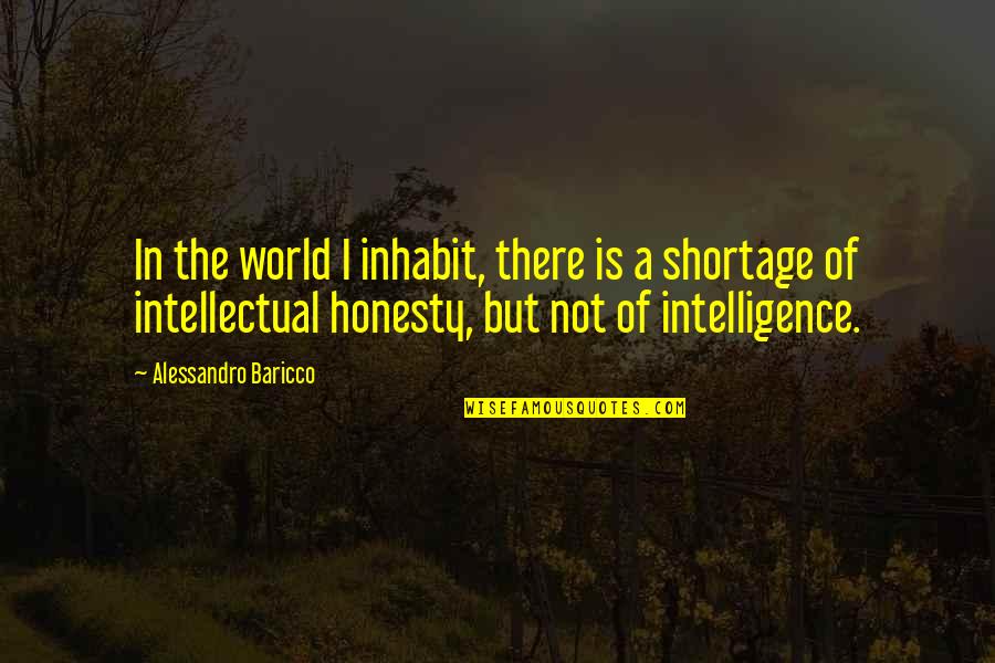 Uvati Vitar Quotes By Alessandro Baricco: In the world I inhabit, there is a Uvati Vitar Quotes By Alessandro Baricco: In the world I inhabit, there is a