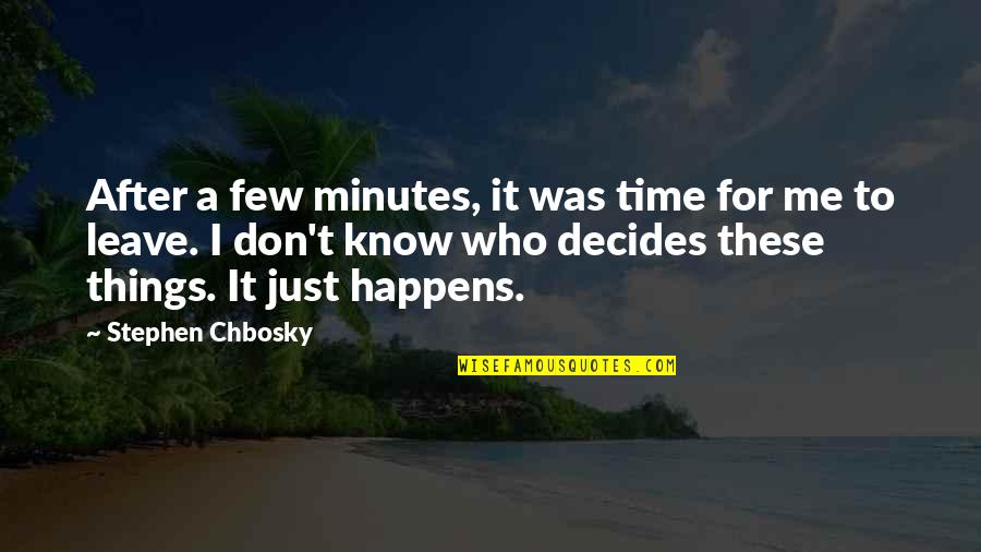 Uvukahlele Quotes By Stephen Chbosky: After a few minutes, it was time for Uvukahlele Quotes By Stephen Chbosky: After a few minutes, it was time for