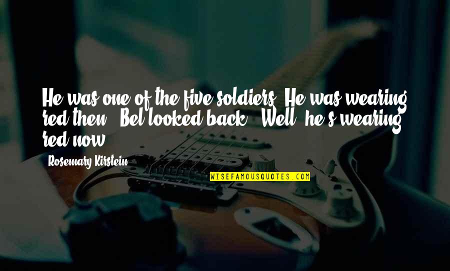 Uvz Zone Quotes By Rosemary Kirstein: He was one of the five soldiers. He Uvz Zone Quotes By Rosemary Kirstein: He was one of the five soldiers. He