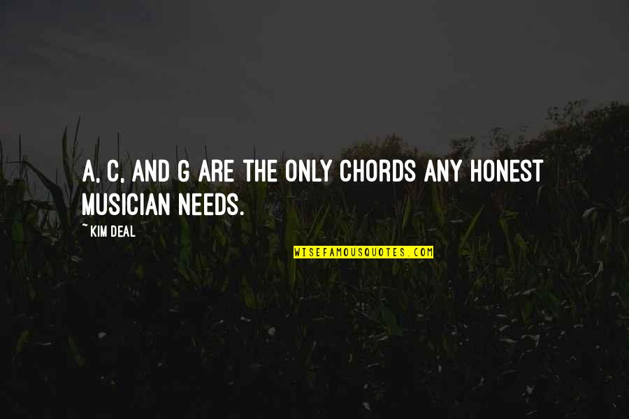 Uygur Cenk Quotes By Kim Deal: A, C, and G are the only chords