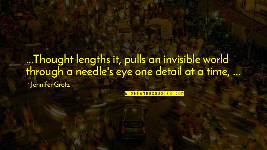 Uysingco Dental Office Quotes By Jennifer Grotz: ...Thought lengths it, pulls an invisible world through Uysingco Dental Office Quotes By Jennifer Grotz: ...Thought lengths it, pulls an invisible world through