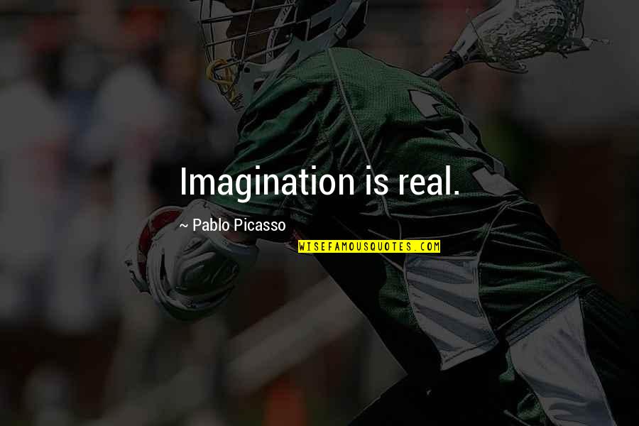 Uzair Khan Quotes By Pablo Picasso: Imagination is real.