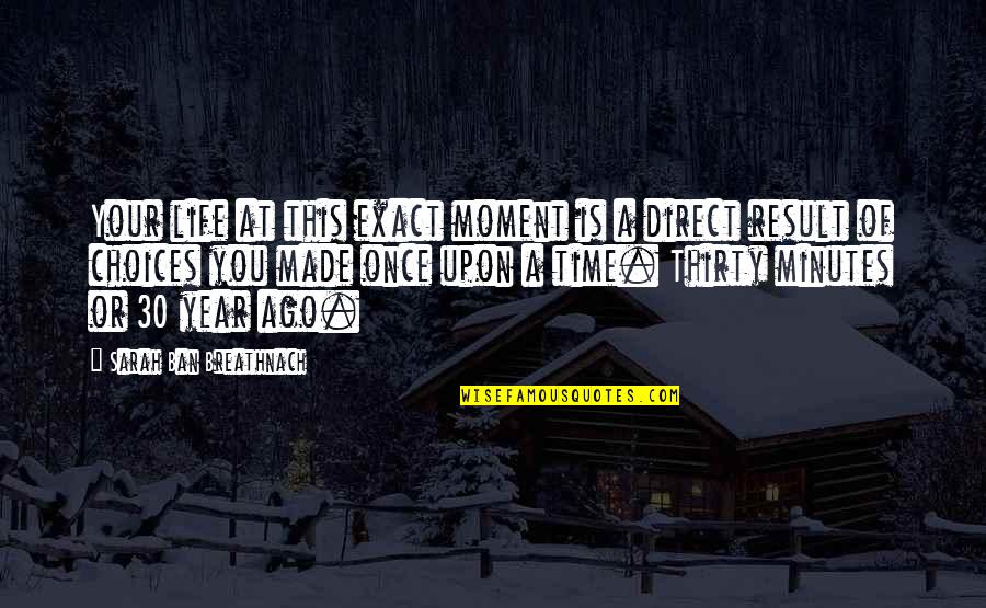 Uzaktan Kumandali Quotes By Sarah Ban Breathnach: Your life at this exact moment is a