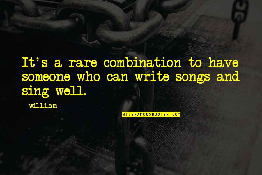 Uzeyer The Ladder Quotes By Will.i.am: It's a rare combination to have someone who
