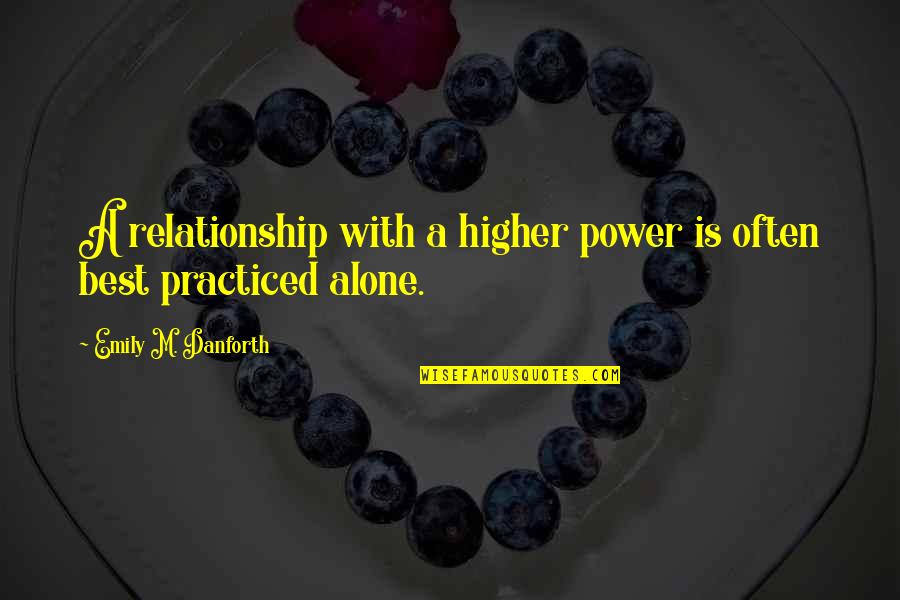 Uzi 9mm Quotes By Emily M. Danforth: A relationship with a higher power is often Uzi 9mm Quotes By Emily M. Danforth: A relationship with a higher power is often