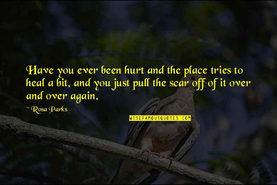 Uzumaki Anime Quotes By Rosa Parks: Have you ever been hurt and the place