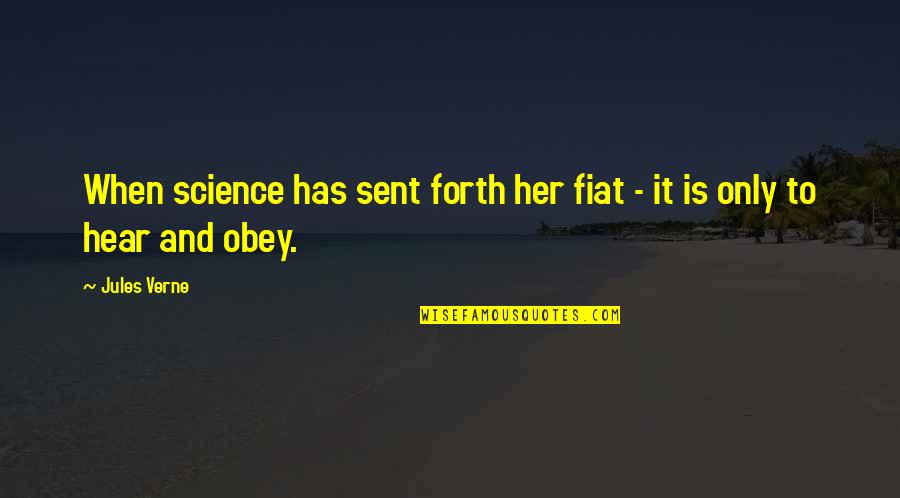 Uzzah In The Bible Quotes By Jules Verne: When science has sent forth her fiat -