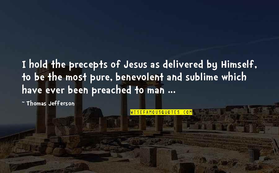 V Rfryle Quotes By Thomas Jefferson: I hold the precepts of Jesus as delivered V Rfryle Quotes By Thomas Jefferson: I hold the precepts of Jesus as delivered