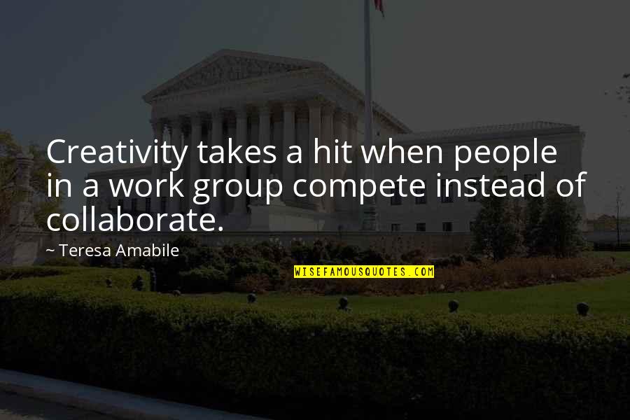 V Rhelyi Ingatlan Quotes By Teresa Amabile: Creativity takes a hit when people in a