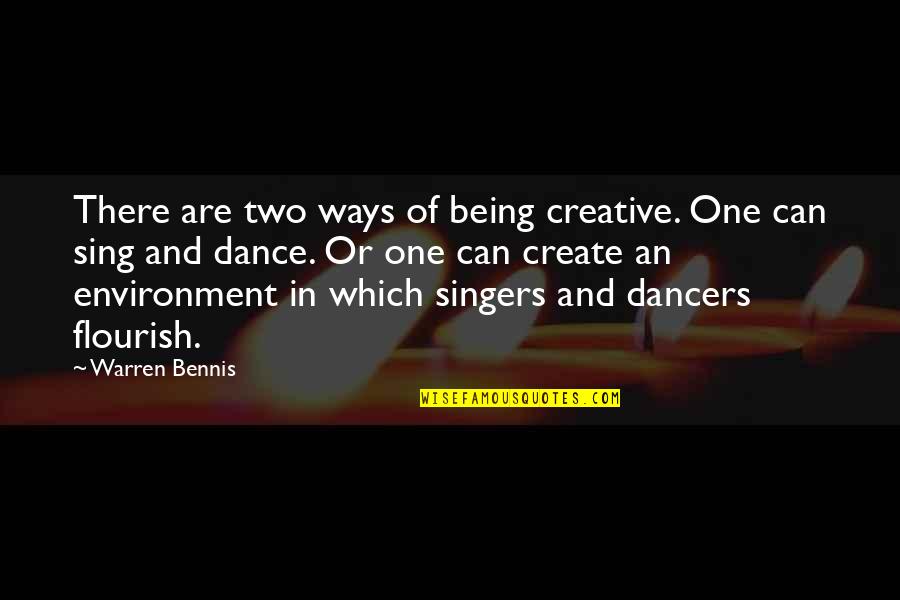 Va Stands Quotes By Warren Bennis: There are two ways of being creative. One