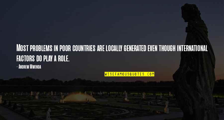 Vaaranam Aayiram Photos With Quotes By Andrew Mwenda: Most problems in poor countries are locally generated