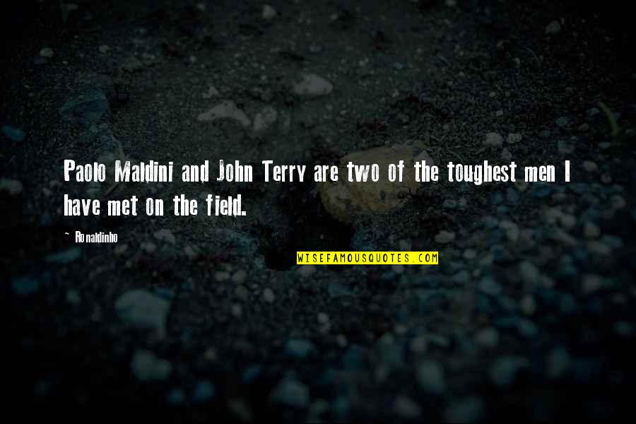 Vadini Lighting Quotes By Ronaldinho: Paolo Maldini and John Terry are two of