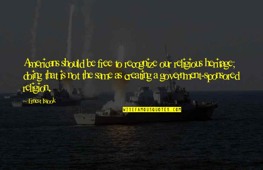 Vadivelu Memes Quotes By Ernest Istook: Americans should be free to recognize our religious